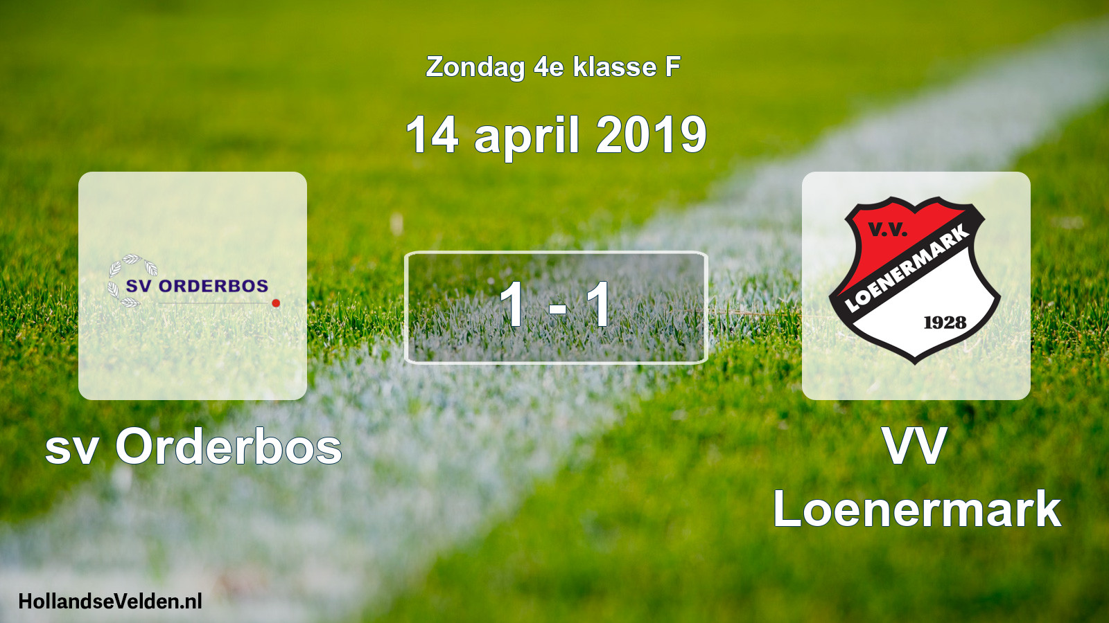 Total number of matches played: sv Orderbos - VV Loenermark 1 - 1 (14 April 2019)