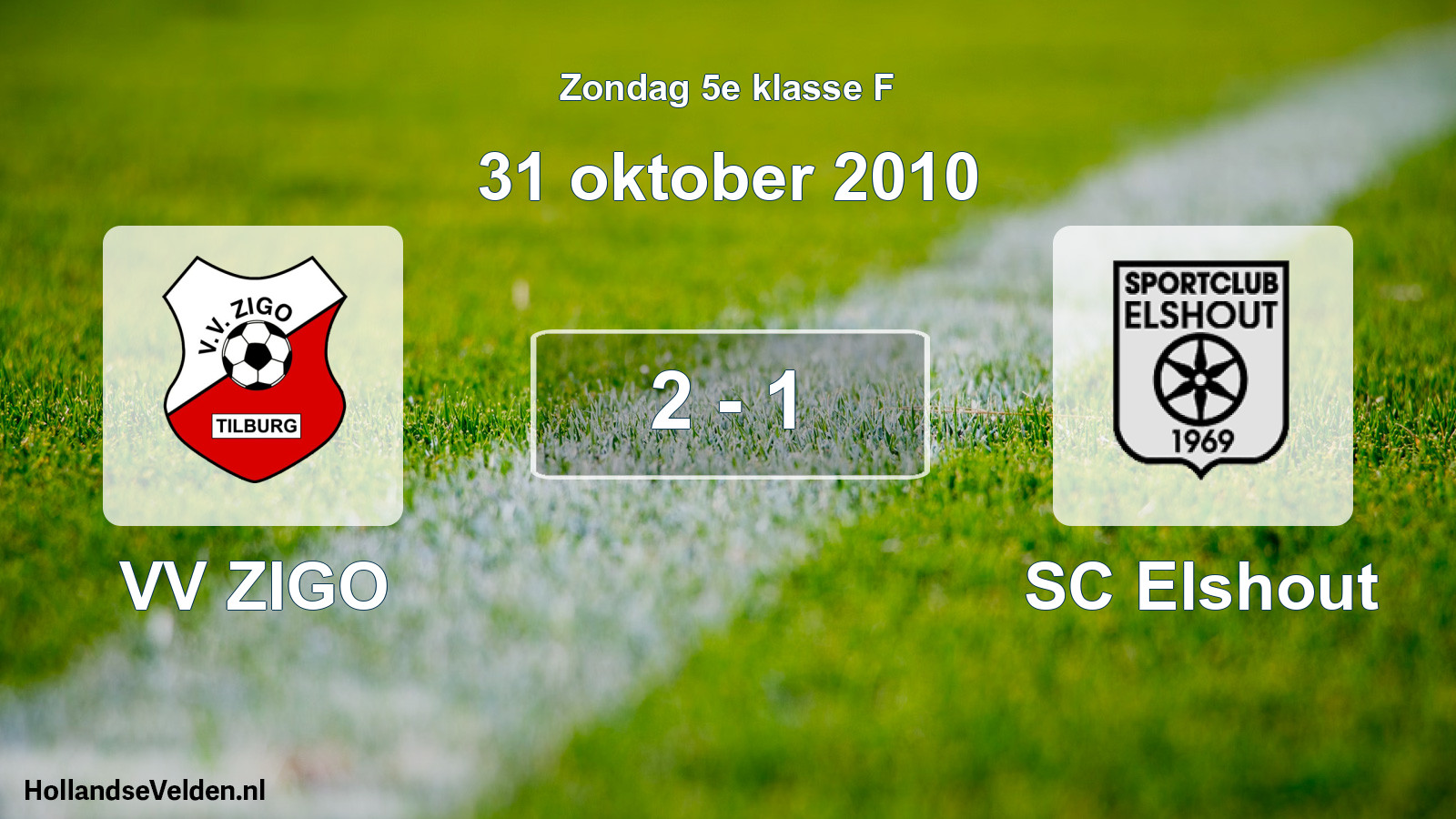 Total number of matches played: VV ZIGO - SC Elshout 2 - 1 (31 October 2010)