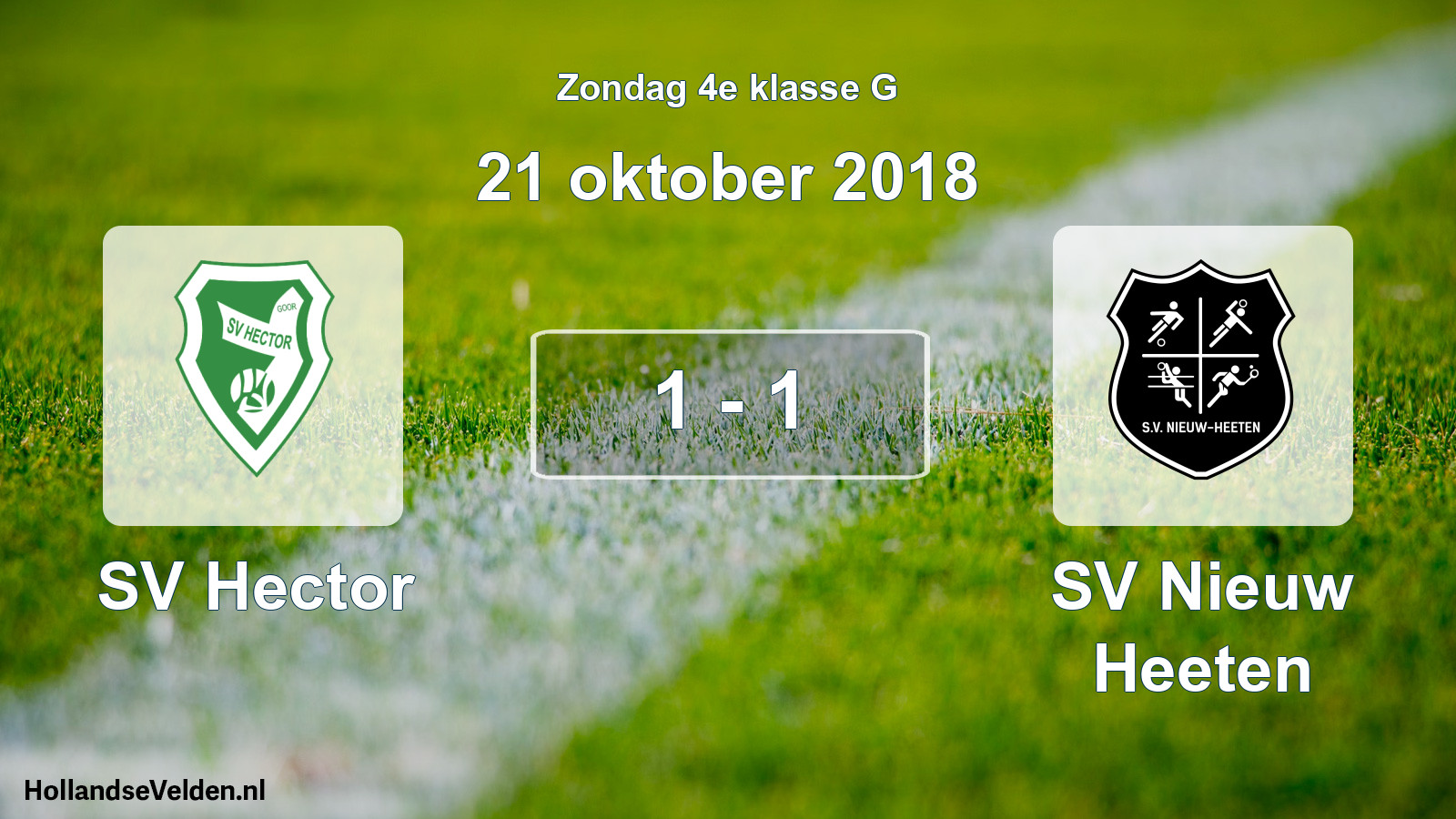Total number of matches played: SV Hector - SV Nieuw Heeten 1 - 1 (21 October 2018)