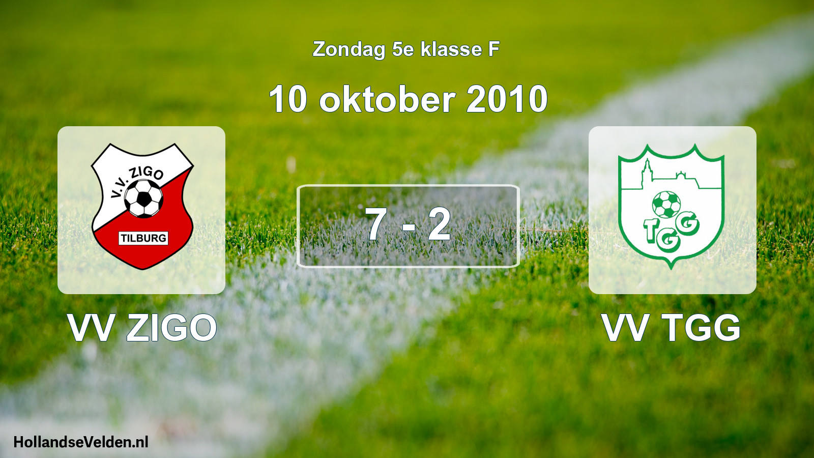 Total number of matches played: VV ZIGO - VV TGG 7 - 2 (10 October 2010)