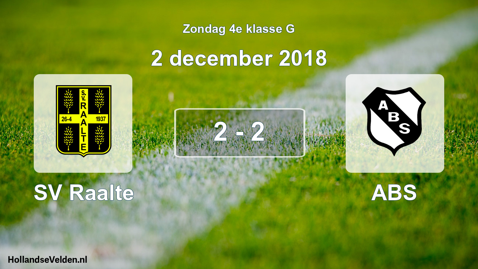 Total number of matches played: SV Raalte - ABS 2 - 2 (2 December 2018)
