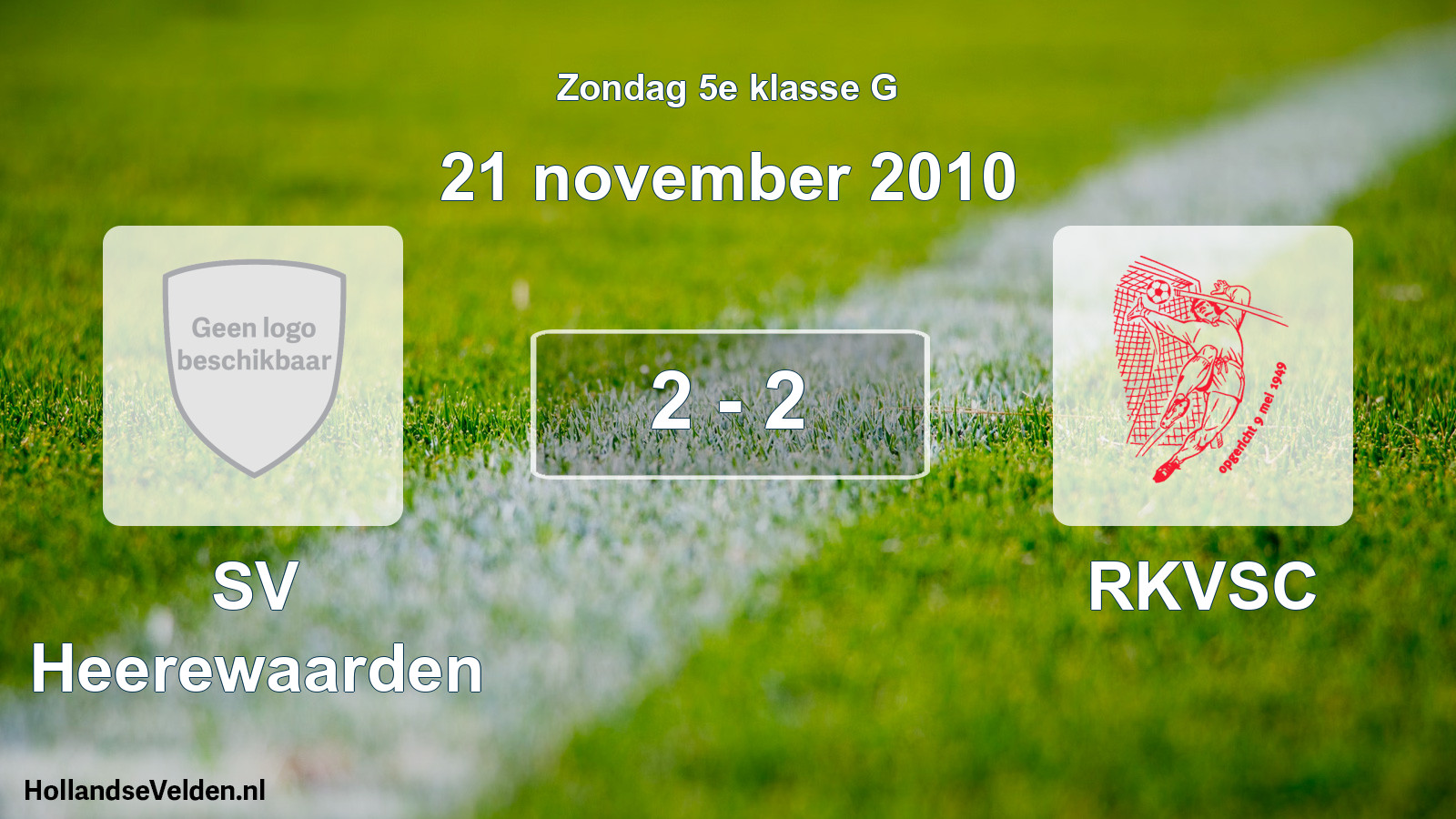 Total number of matches played: SV Heerewaarden - RKVSC 2 - 2 (21 November 2010)