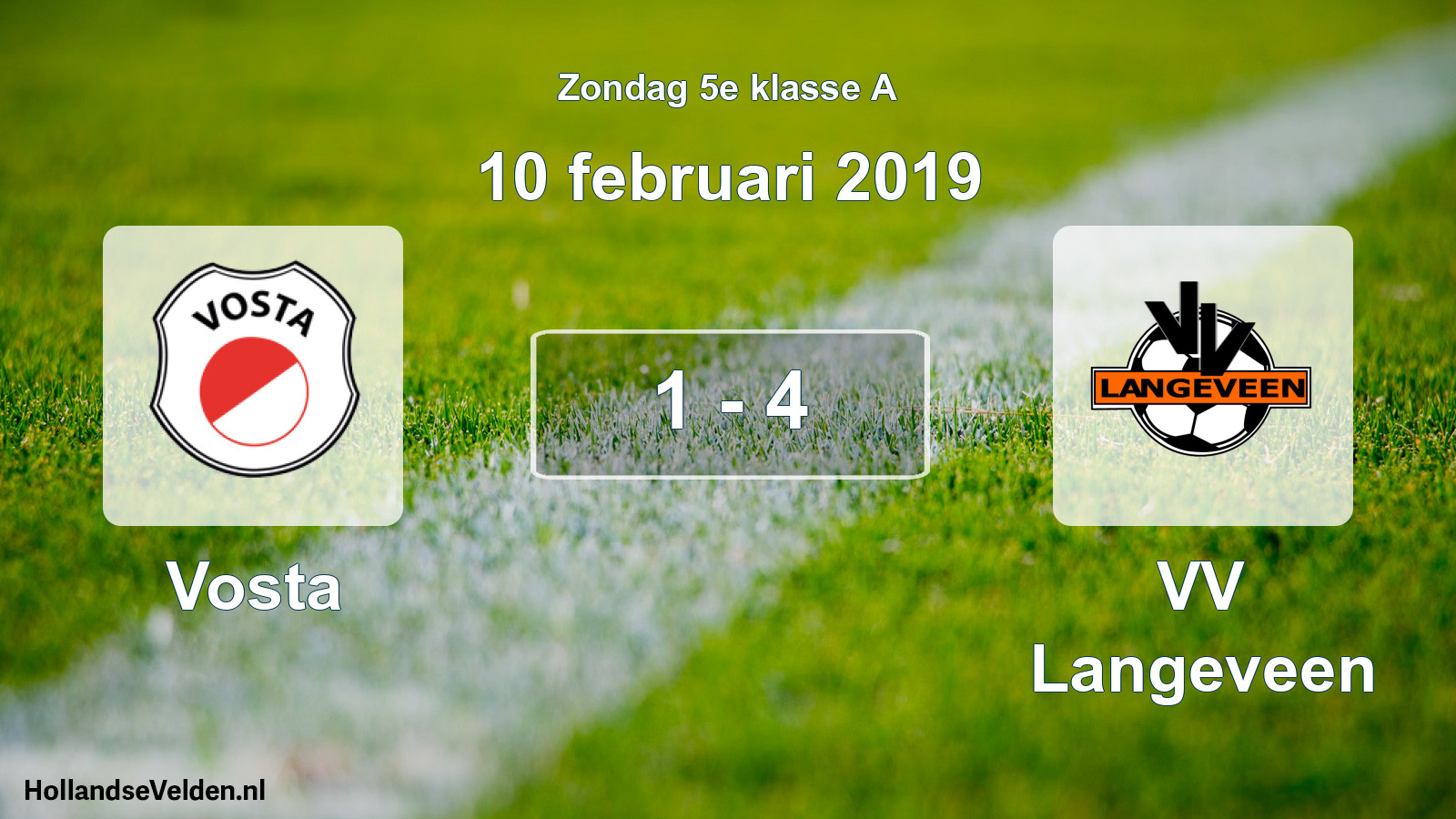 Total number of matches played: Vosta - VV Langeveen 1 - 4 (10 February 2019)