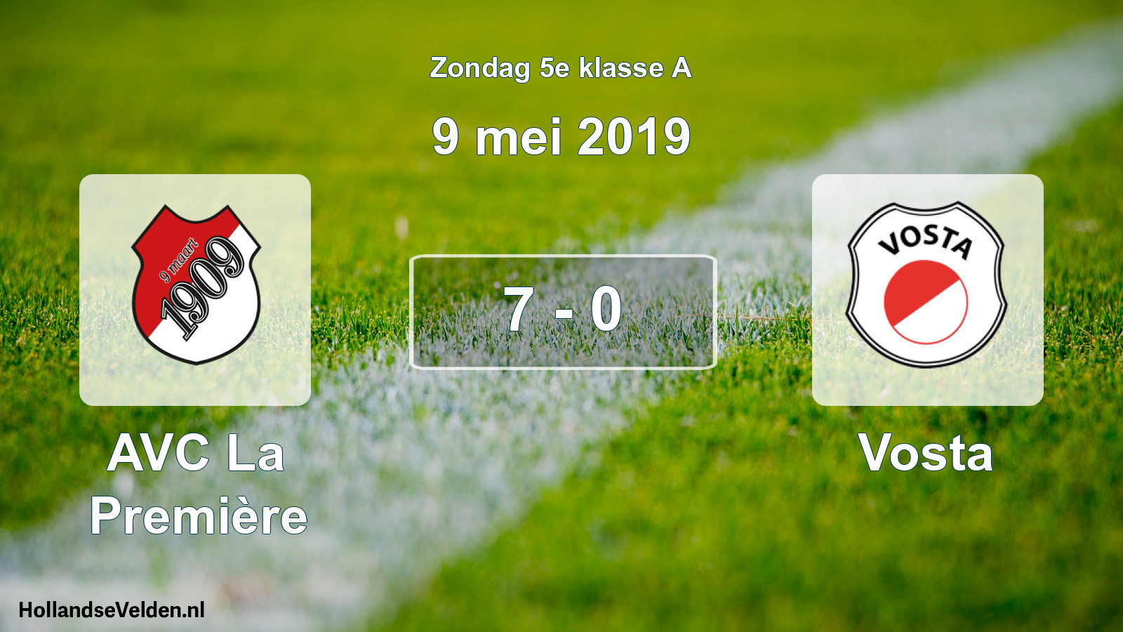 Total number of matches played: AVC La Première - Vosta 7 - 0 (9 May 2019)