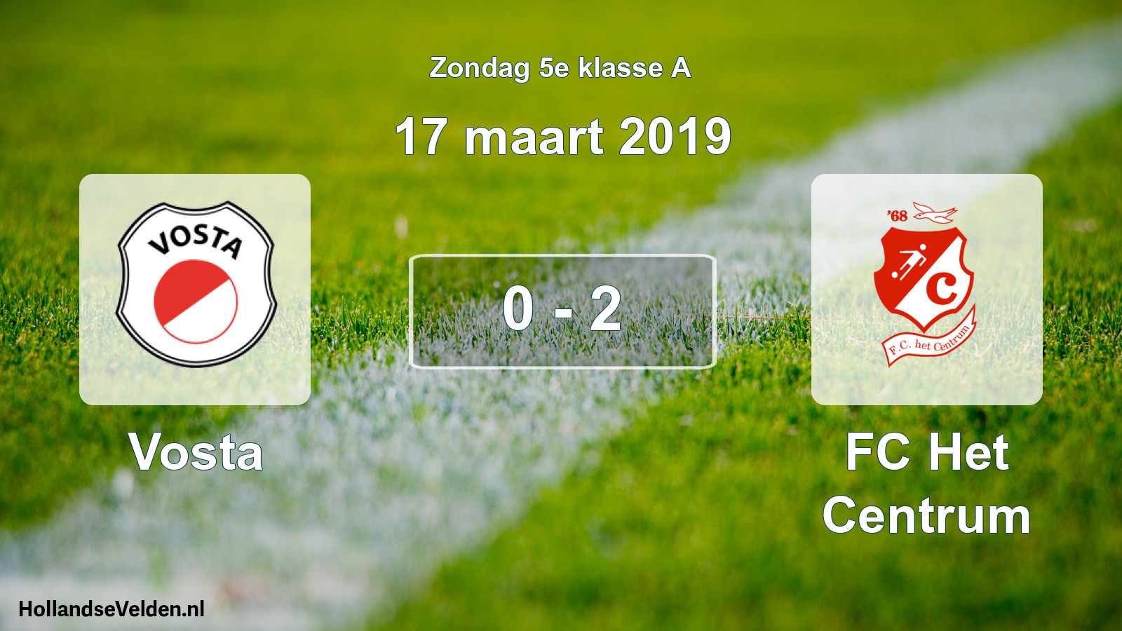 Total number of matches played: Vosta - FC Het Centrum 0 - 2 (17 March 2019)