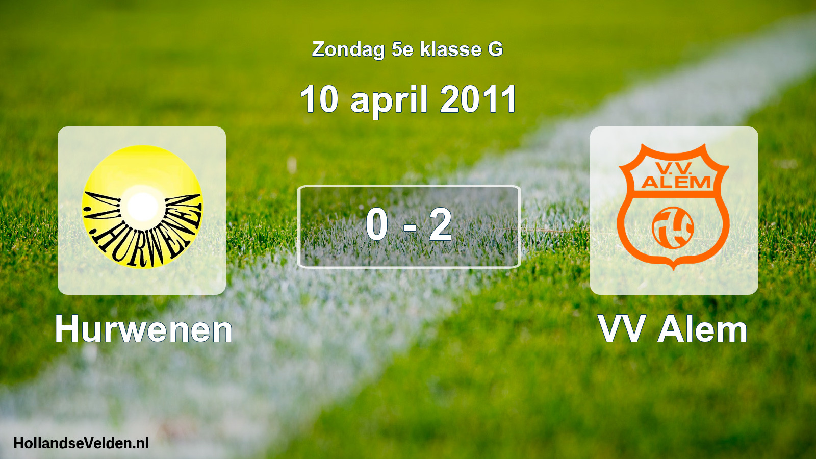 Total number of matches played: Hurwenen - VV Alem 0 - 2 (10 April 2011)