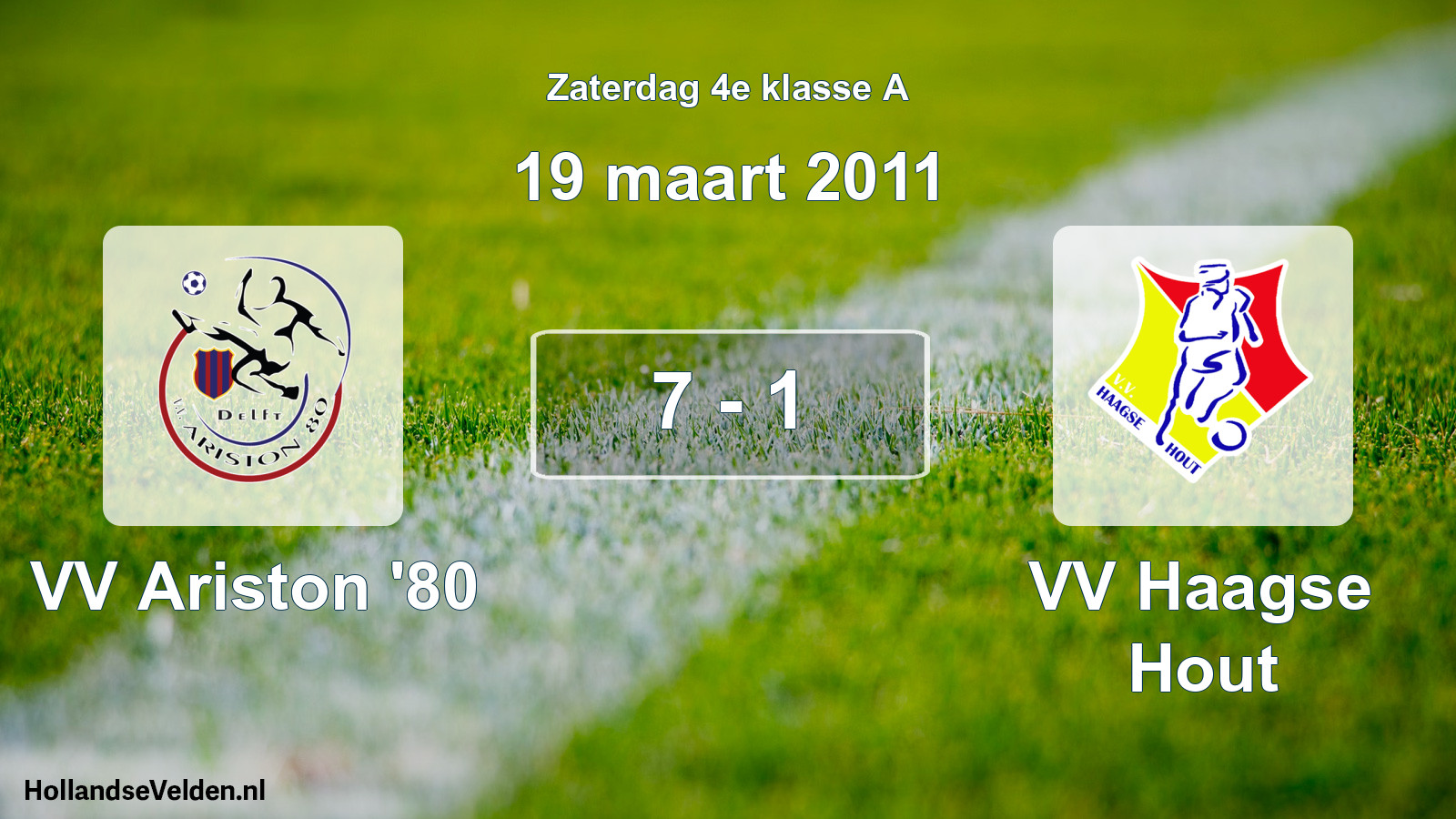 Total number of matches played: VV Ariston '80 - VV Haagse Hout 7 - 1 (19 March 2011)