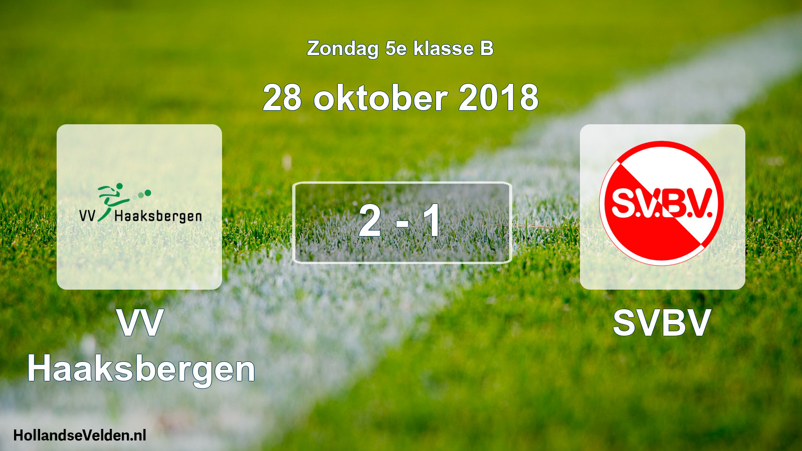 Total number of matches played: VV Haaksbergen - SVBV 2 - 1 (28 October 2018)