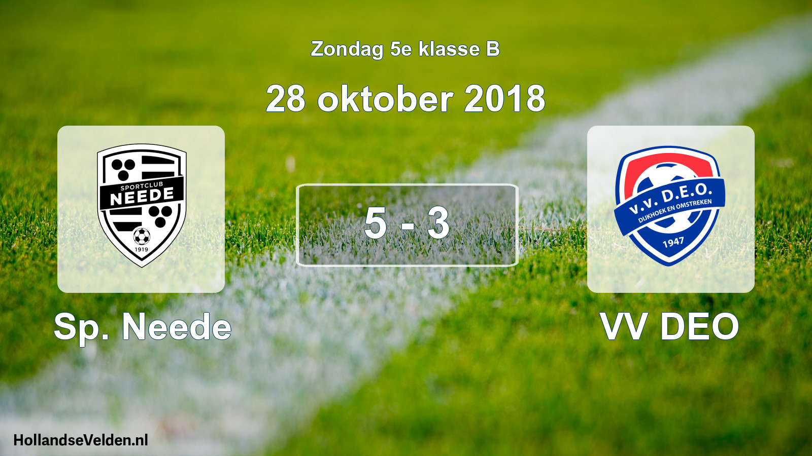 Total number of matches played: Sp. Neede - VV DEO 5 - 3 (28 October 2018)