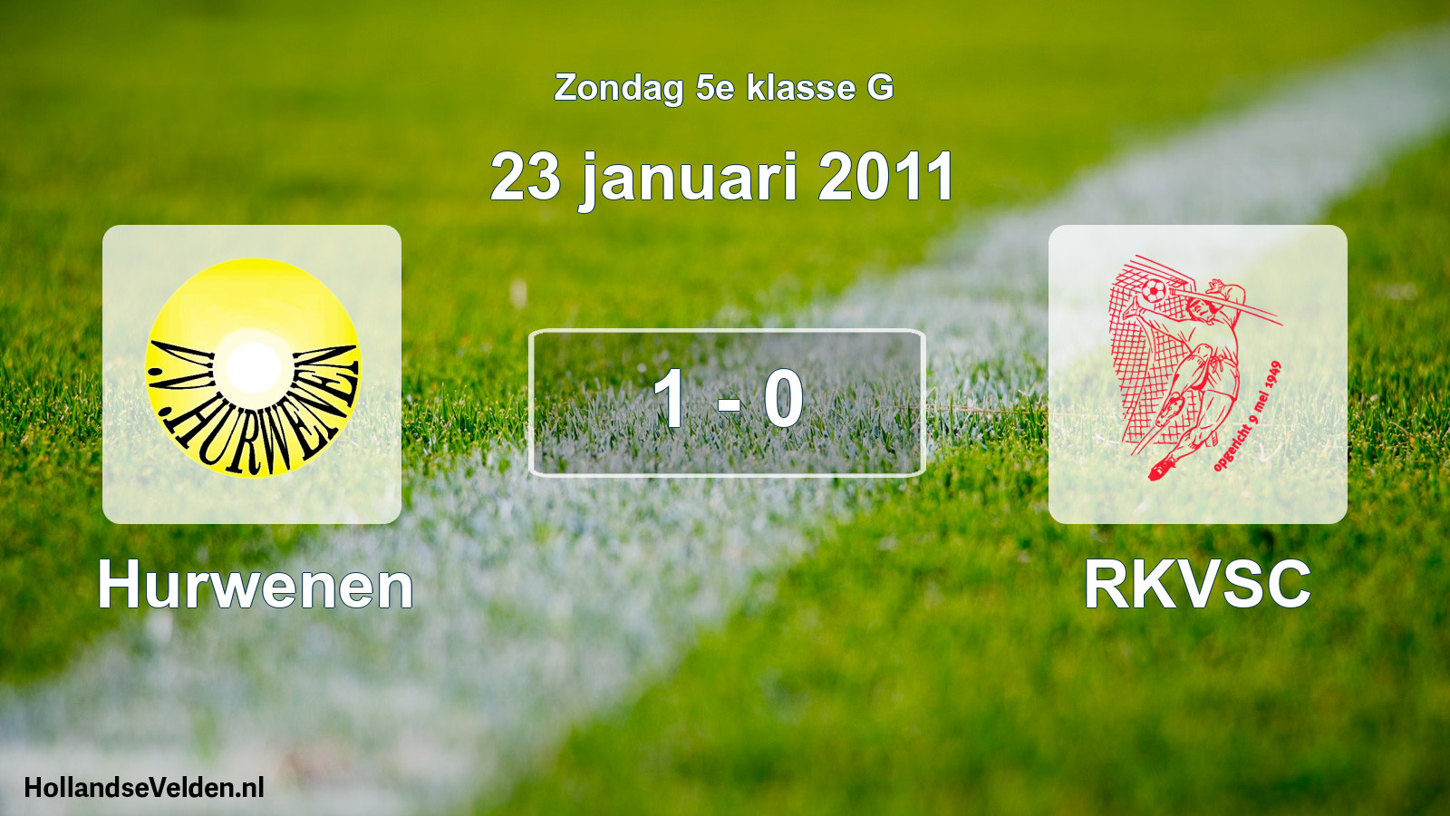 Total number of matches played: Hurwenen - RKVSC 1 - 0 (23 January 2011)