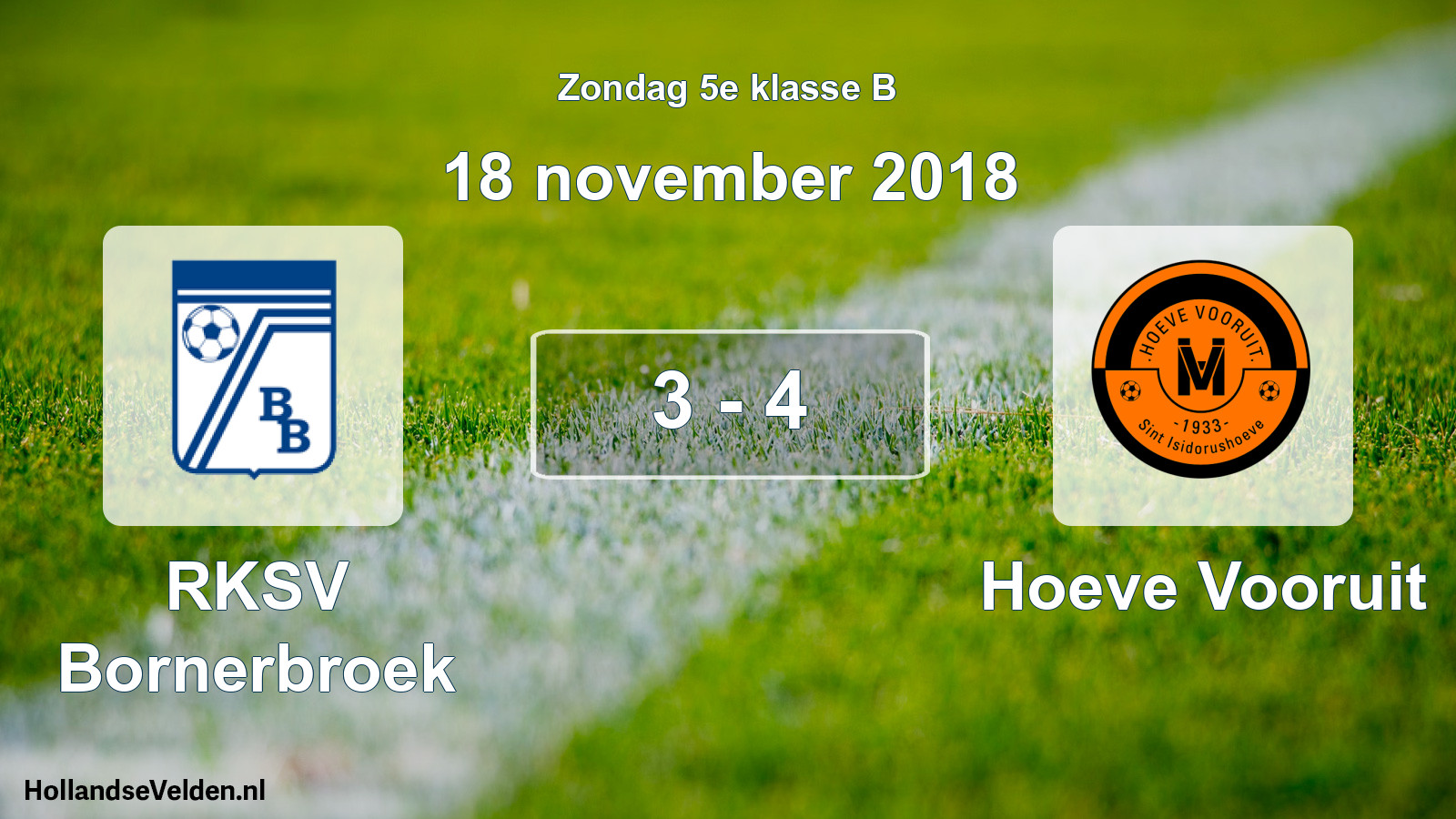 Total number of matches played: RKSV Bornerbroek - Hoeve Vooruit 3 - 4 (18 November 2018)