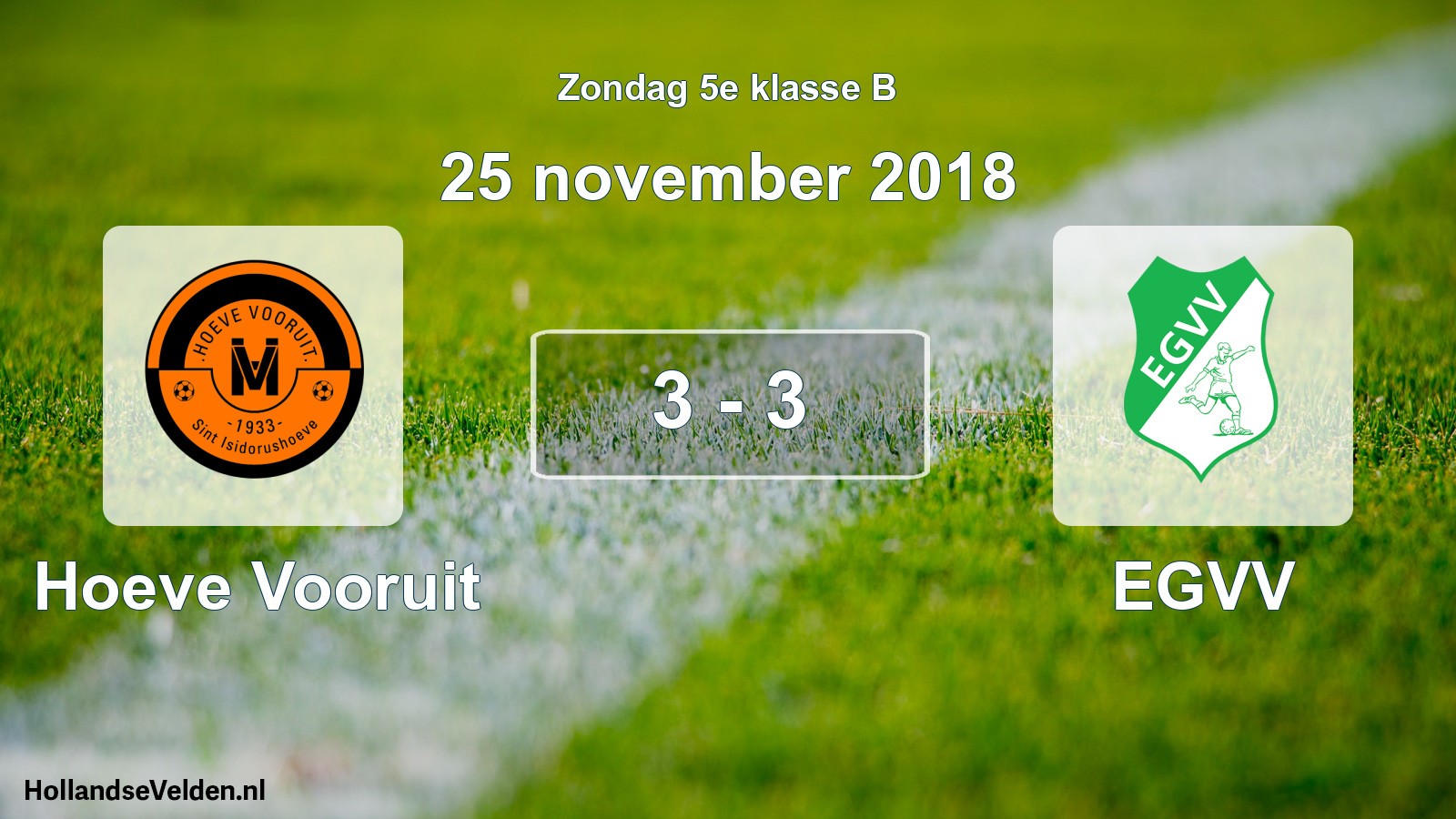 Total number of matches played: Hoeve Vooruit - EGVV 3 - 3 (25 November 2018)