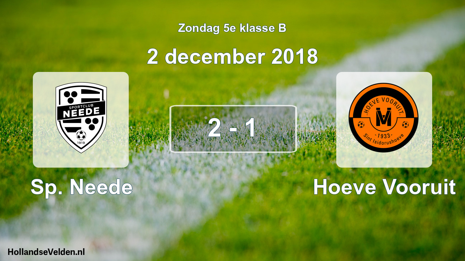 Total number of matches played: Sp. Neede - Hoeve Vooruit 2 - 1 (2 December 2018)