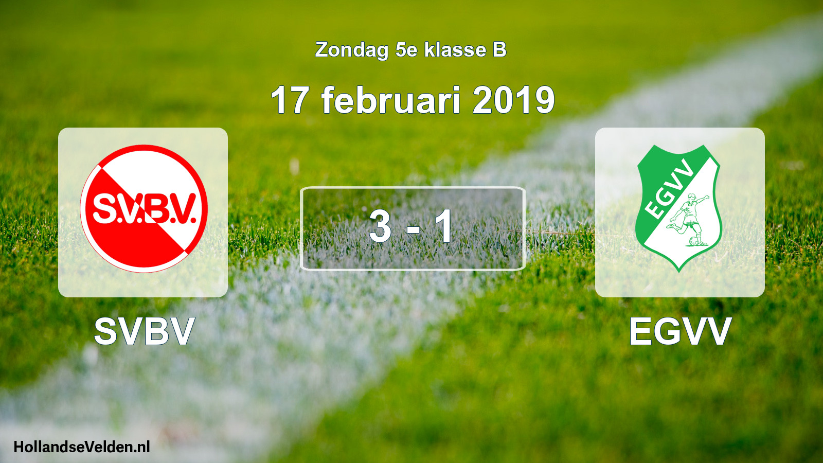 Total number of matches played: SVBV - EGVV 3 - 1 (17 February 2019)