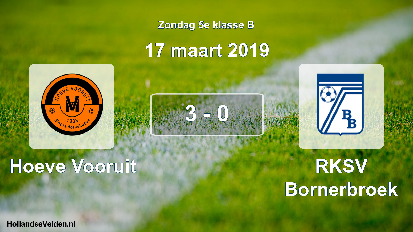 Total number of matches played: Hoeve Vooruit - RKSV Bornerbroek 3 - 0 (17 March 2019)