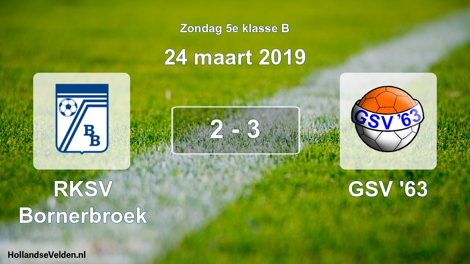 Total number of matches played: RKSV Bornerbroek - GSV '63 2 - 3 (24 March 2019)