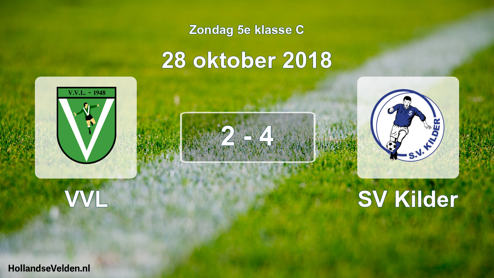 Total number of matches played: VVL - SV Kilder 2 - 4 (28 October 2018)