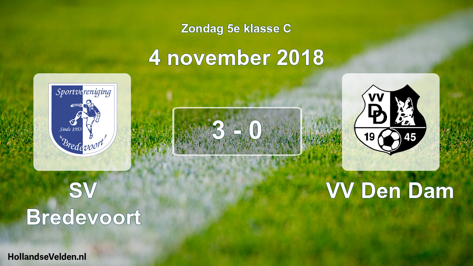 Total number of matches played: SV Bredevoort - VV Den Dam 3 - 0 (4 November 2018)