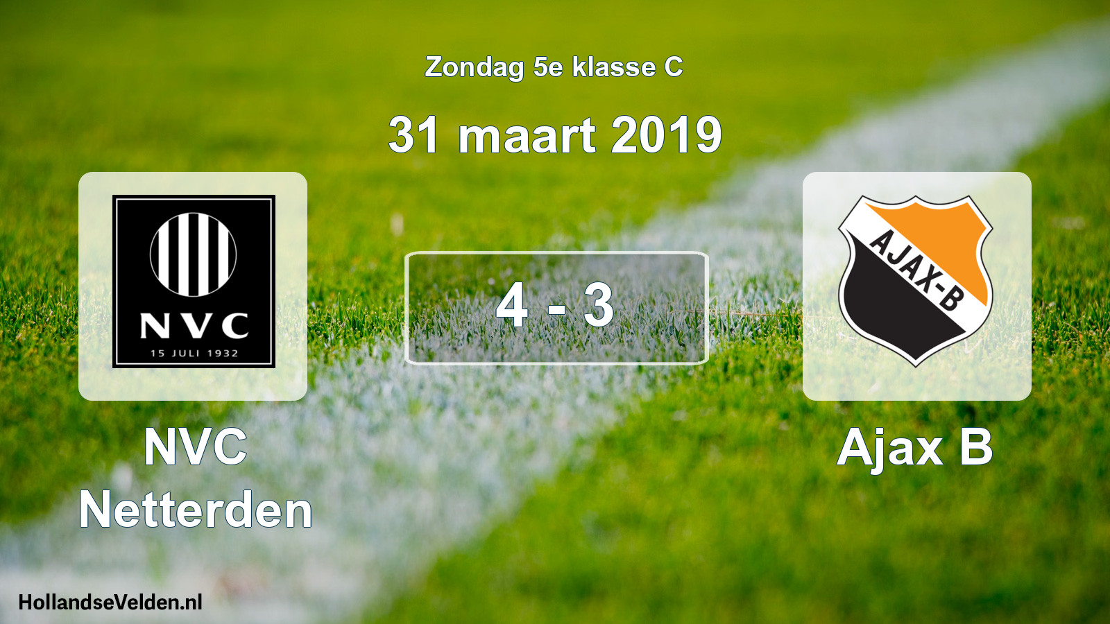 Total number of matches played: NVC Netterden - Ajax B 4 - 3 (31 March 2019)
