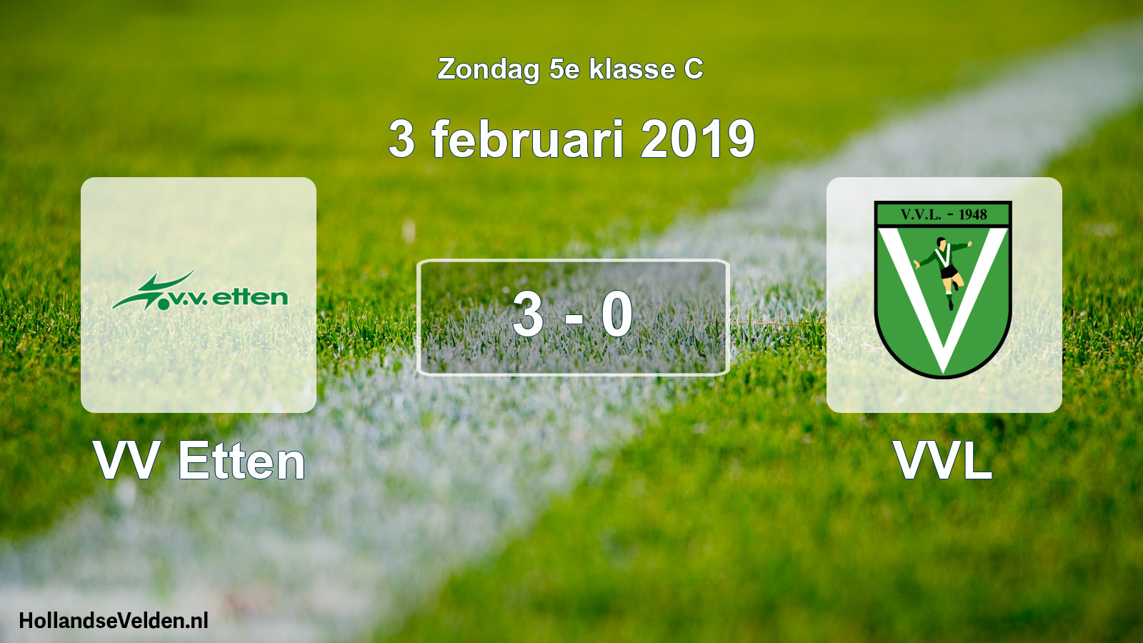Total number of matches played: VV Etten - VVL 3 - 0 (3 February 2019)