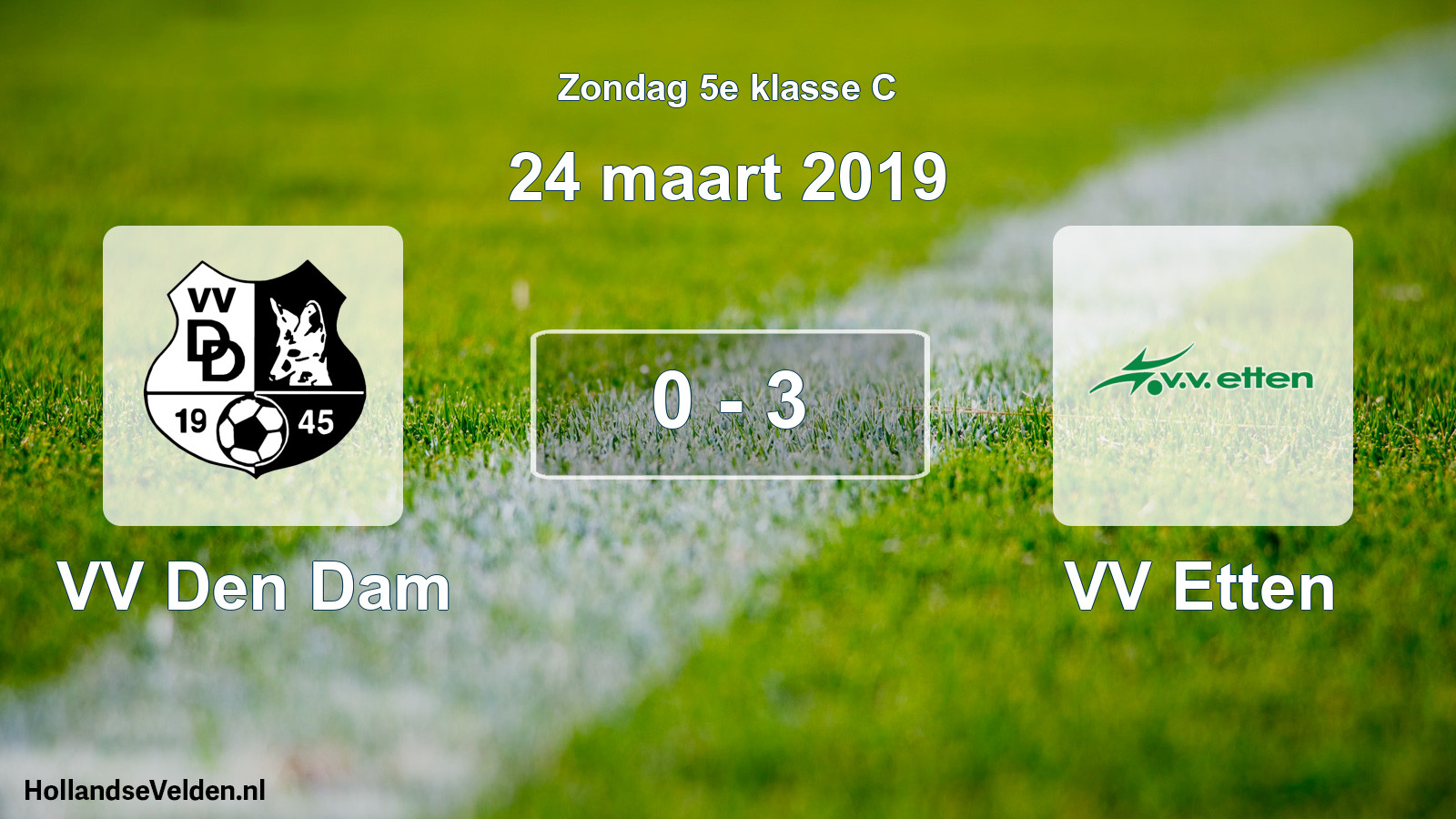 Total number of matches played: VV Den Dam - VV Etten 0 - 3 (24 March 2019)