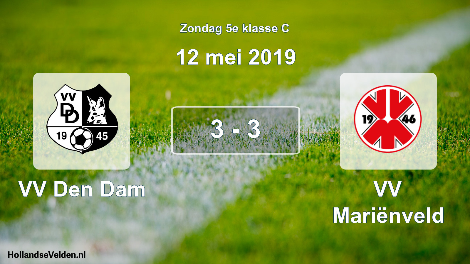 Total number of matches played: VV Den Dam - VV Mariënveld 3 - 3 (12 May 2019)
