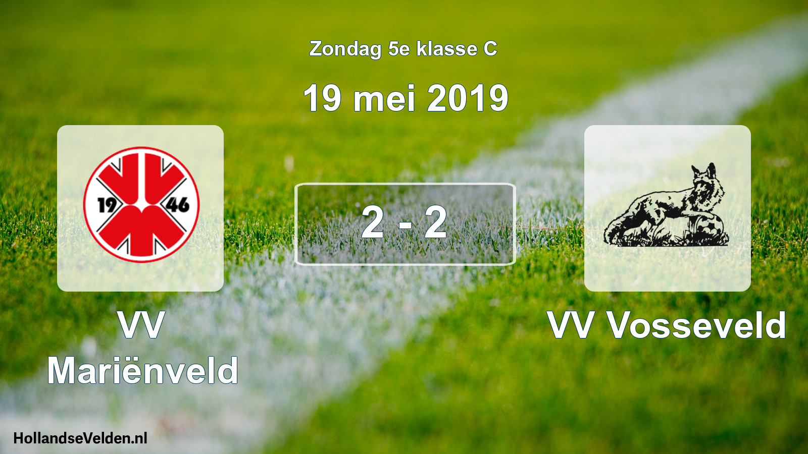 Total number of matches played: VV Mariënveld - VV Vosseveld 2 - 2 (19 May 2019)