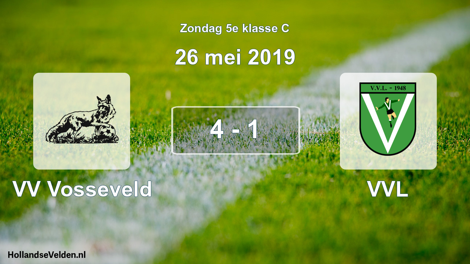 Total number of matches played: VV Vosseveld - VVL 4 - 1 (26 May 2019)