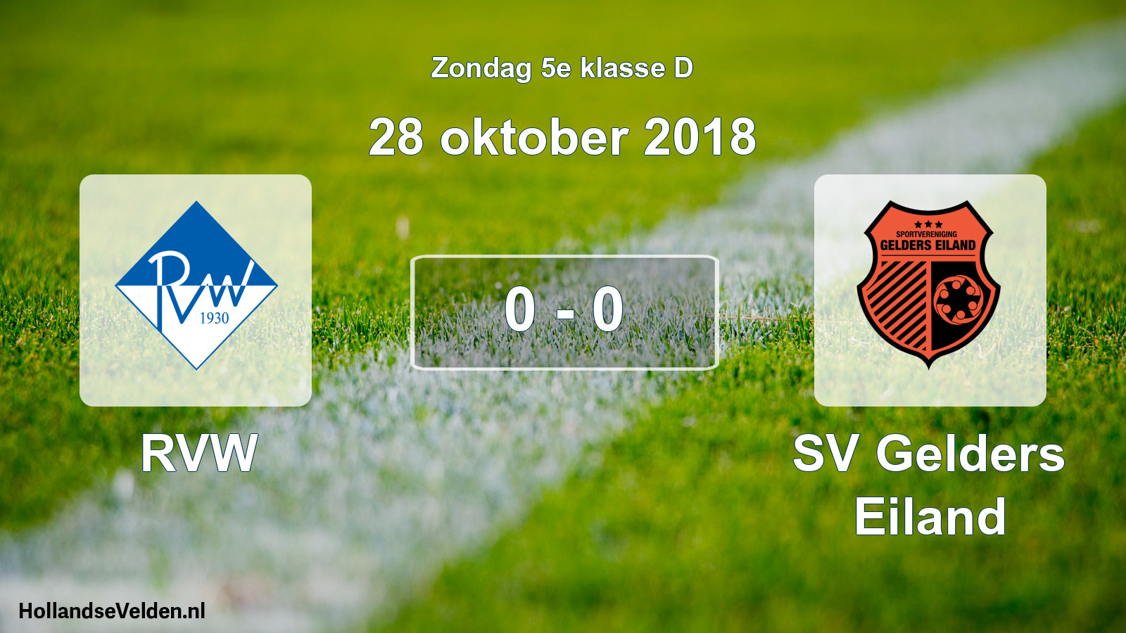 Total number of matches played: RVW - SV Gelders Eiland 0 - 0 (28 October 2018)