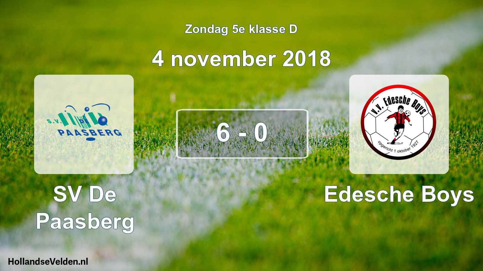 Total number of matches played: SV De Paasberg - Edesche Boys 6 - 0 (4 November 2018)