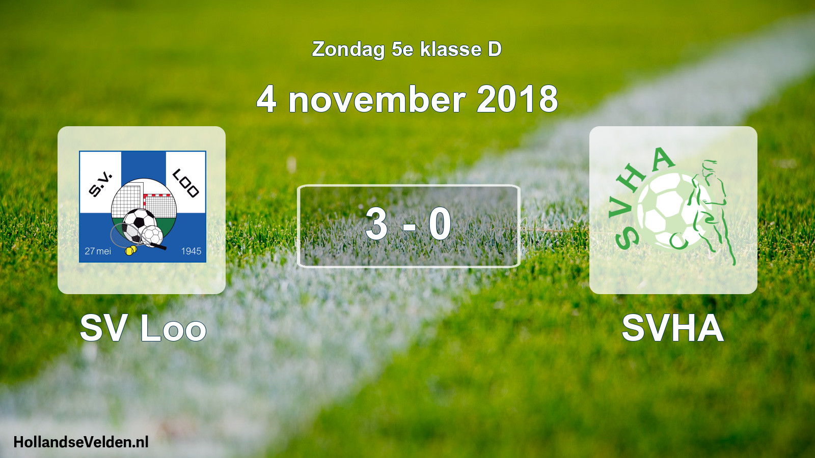 Total number of matches played: SV Loo - SVHA 3 - 0 (4 November 2018)