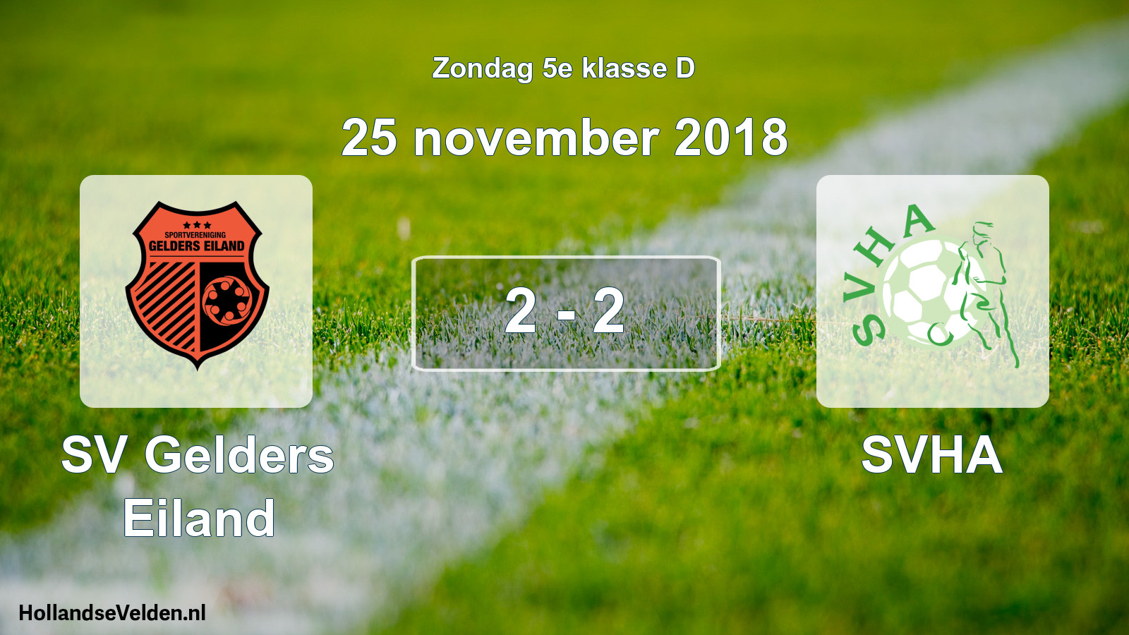 Total number of matches played: SV Gelders Eiland - SVHA 2 - 2 (25 November 2018)