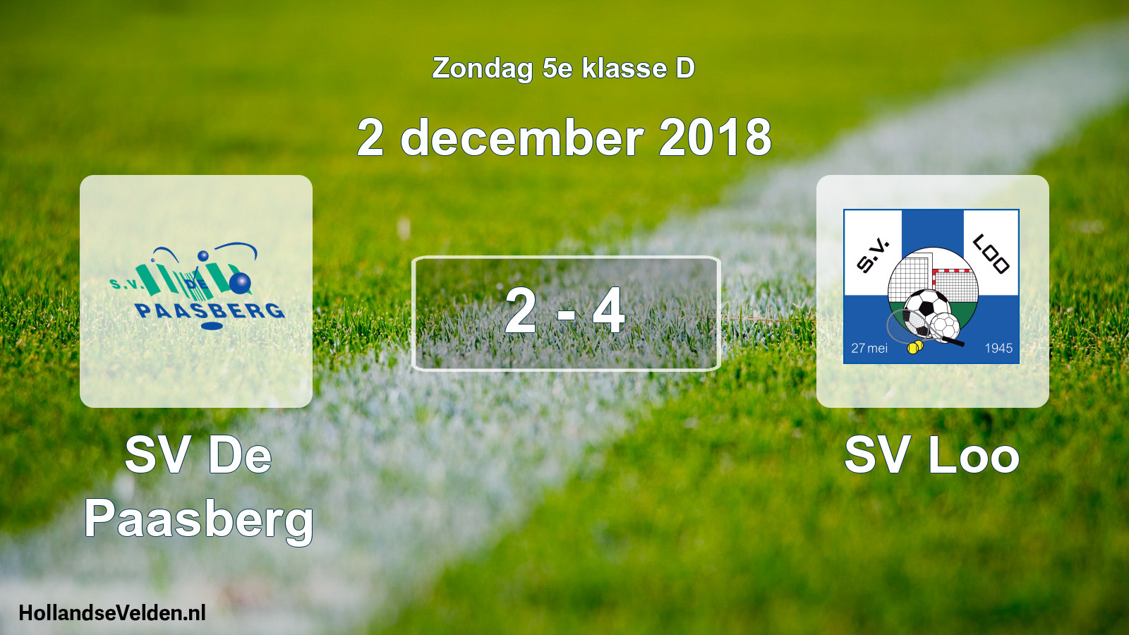 Total number of matches played: SV De Paasberg - SV Loo 2 - 4 (2 December 2018)