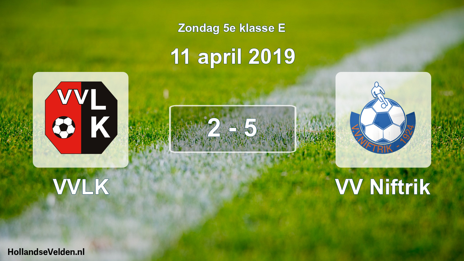 Total number of matches played: VVLK - VV Niftrik 2 - 5 (11 April 2019)