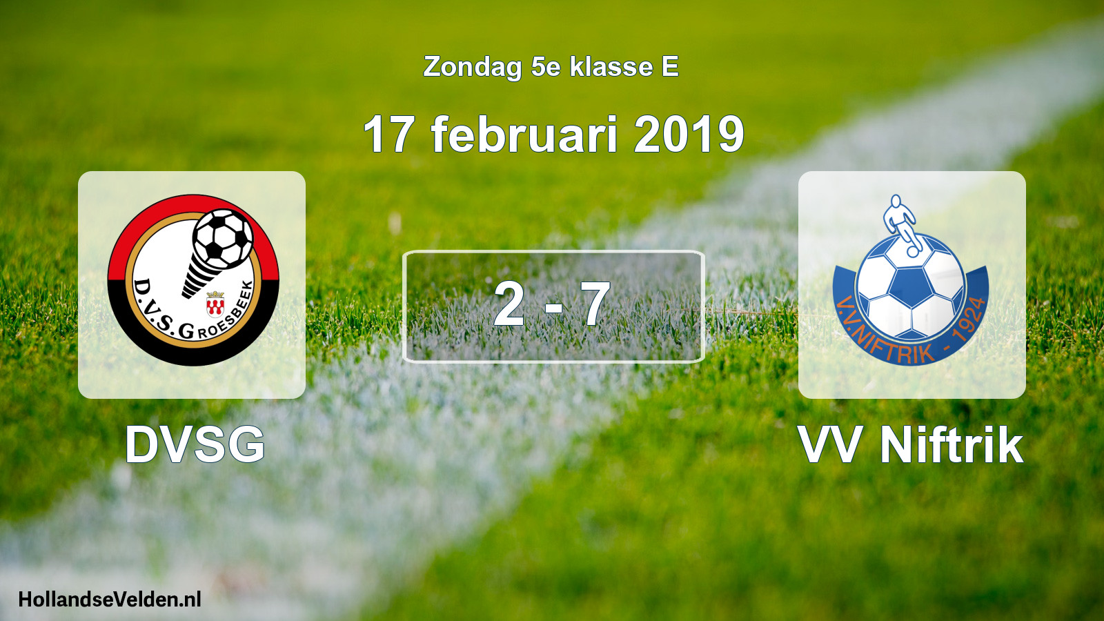 Total number of matches played: DVSG - VV Niftrik 2 - 7 (17 February 2019)