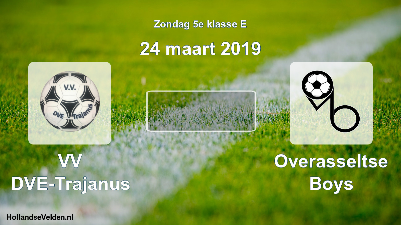 Scheduled Match: VV DVE-Trajanus - Overasseltse Boys (24 March 2019)