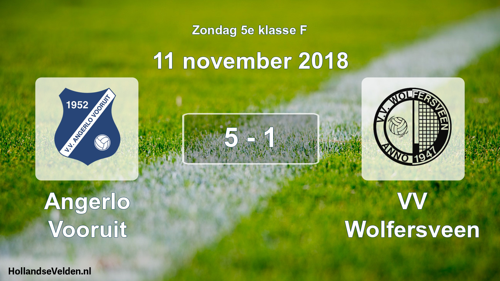 Total number of matches played: Angerlo Vooruit - VV Wolfersveen 5 - 1 (11 November 2018)