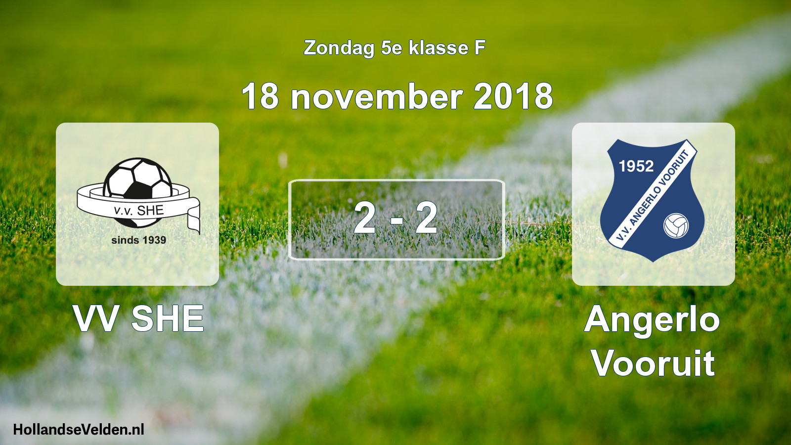 Total number of matches played: VV SHE - Angerlo Vooruit 2 - 2 (18 November 2018)