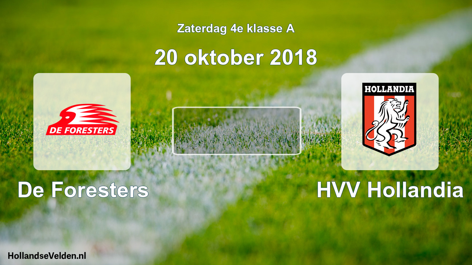 Scheduled Match: De Foresters - HVV Hollandia (20 October 2018)