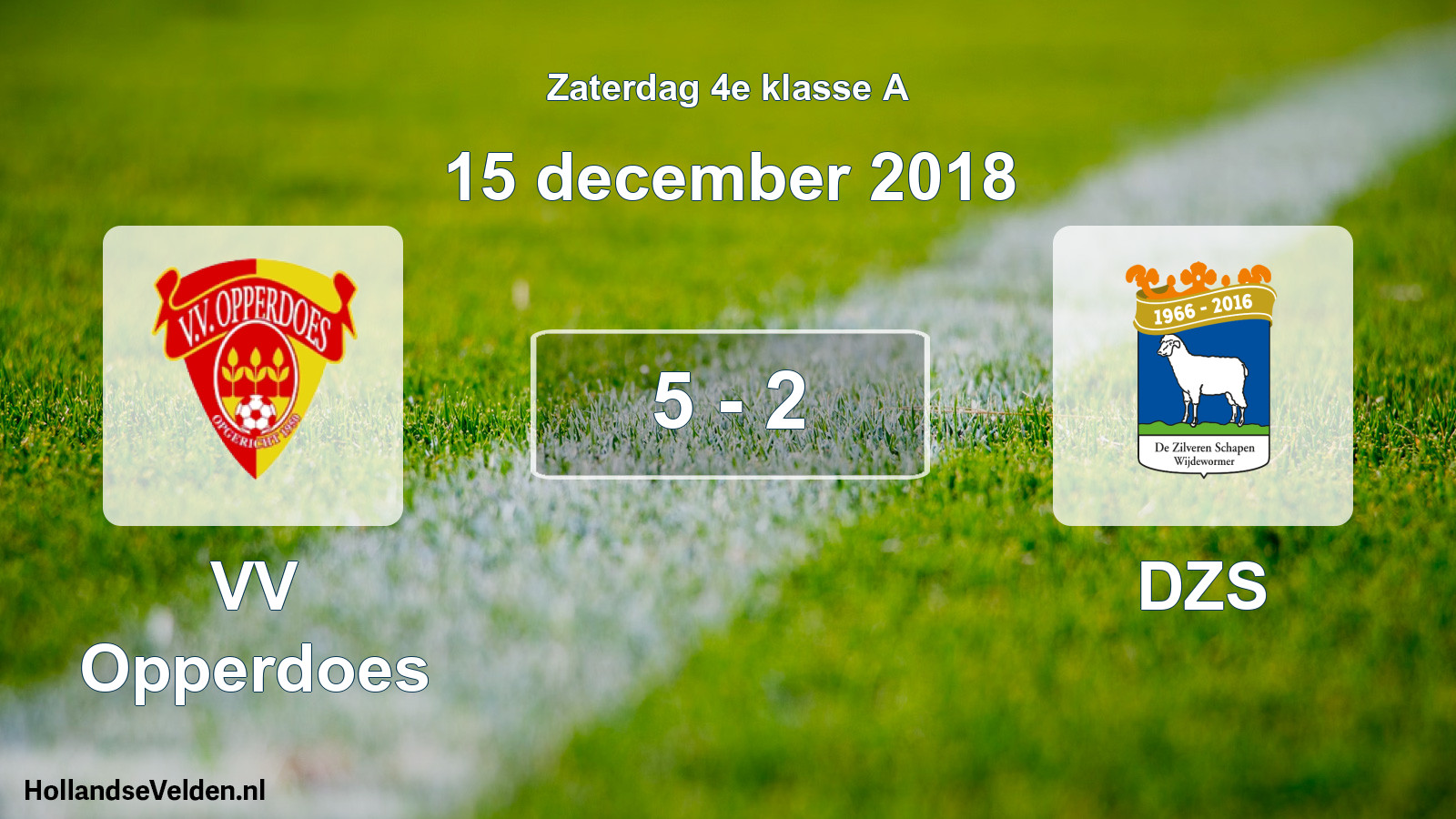 Total number of matches played: VV Opperdoes - DZS 5 - 2 (15 December 2018)