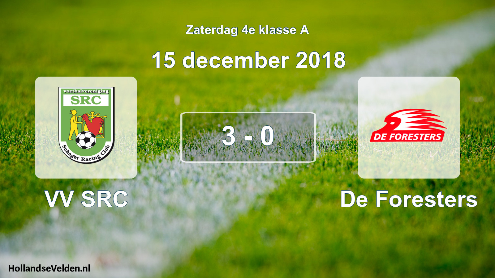 Total number of matches played: VV SRC - De Foresters 3 - 0 (15 December 2018)