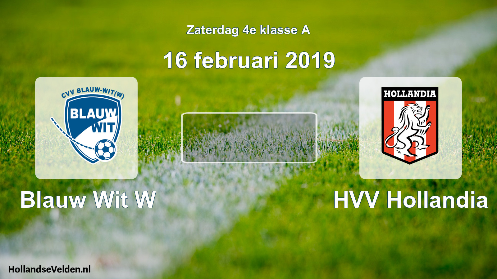 Scheduled Match: Blauw Wit W - HVV Hollandia (16 February 2019)