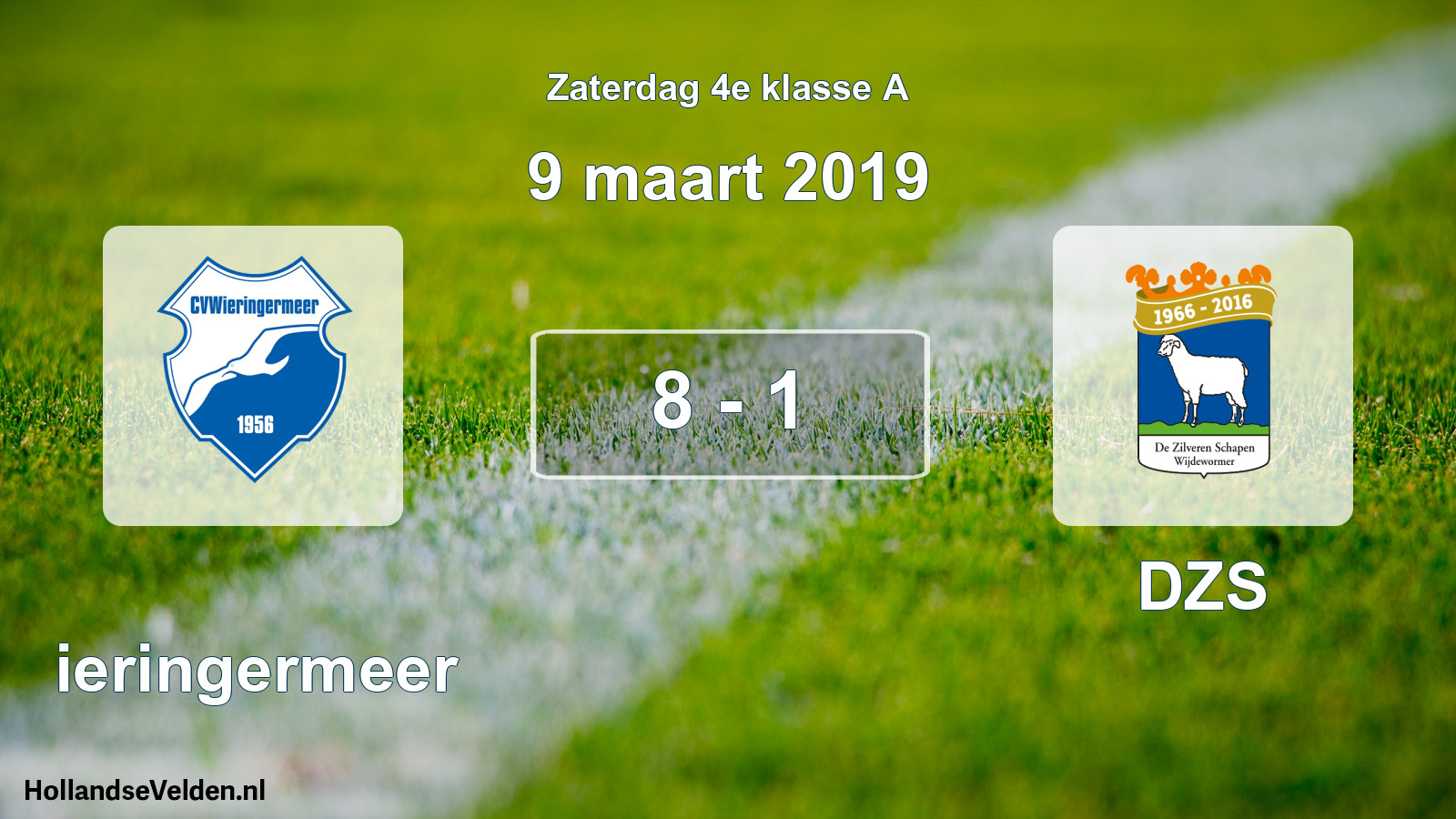 Total number of matches played: Wieringermeer - DZS 8 - 1 (9 March 2019)