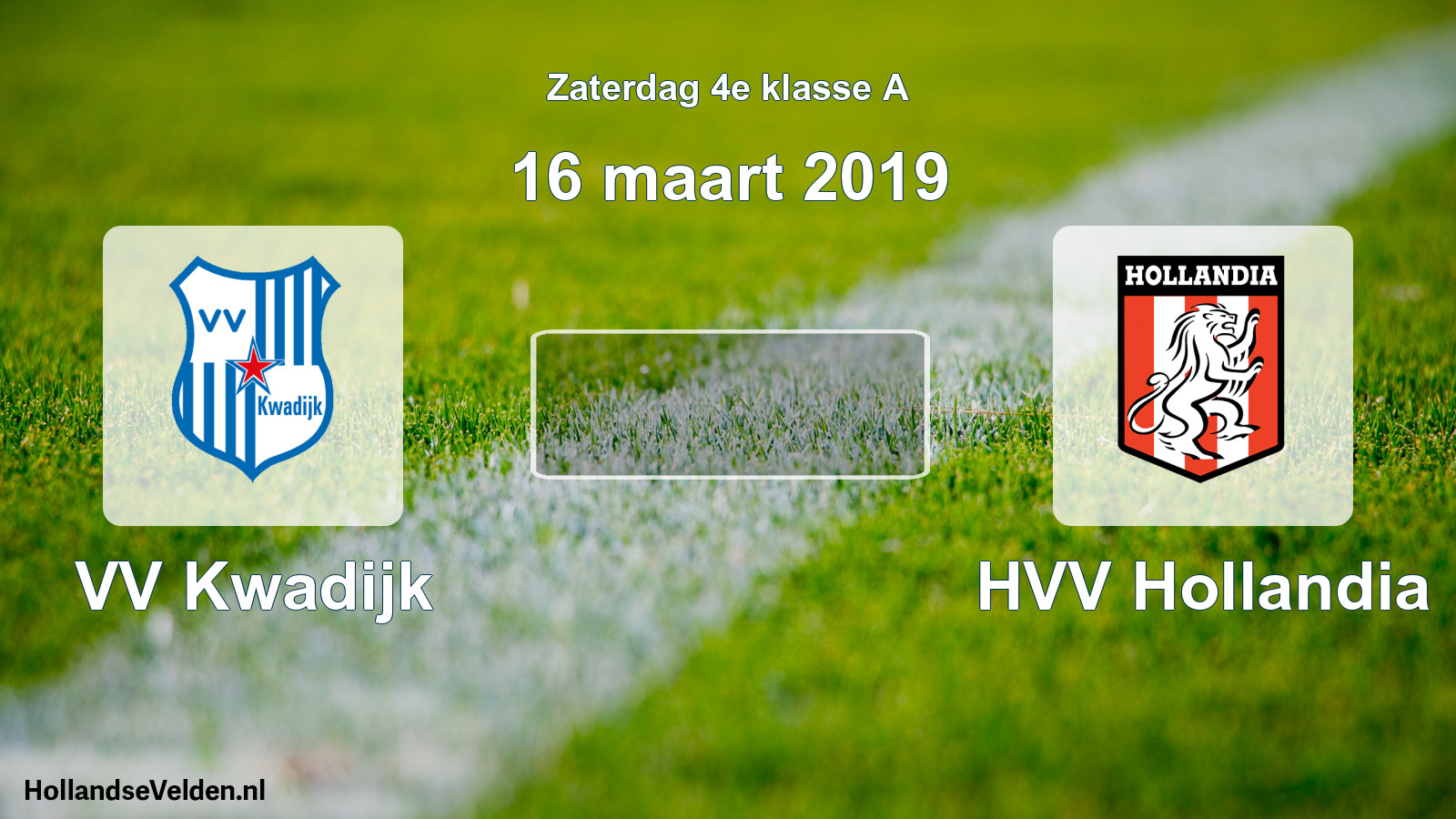 Scheduled Match: VV Kwadijk - HVV Hollandia (16 March 2019)