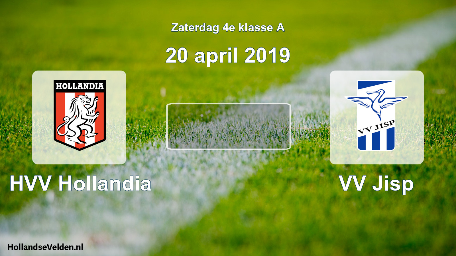 Geplande wedstrijd: HVV Hollandia - VV Jisp (20 april 2019)