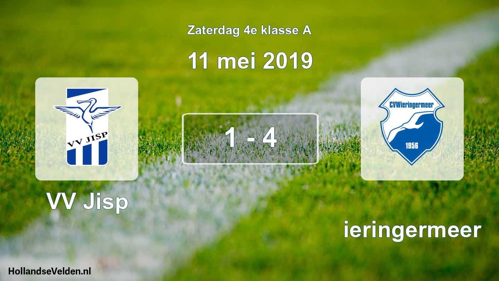 Total number of matches played: VV Jisp - Wieringermeer 1 - 4 (11 May 2019)