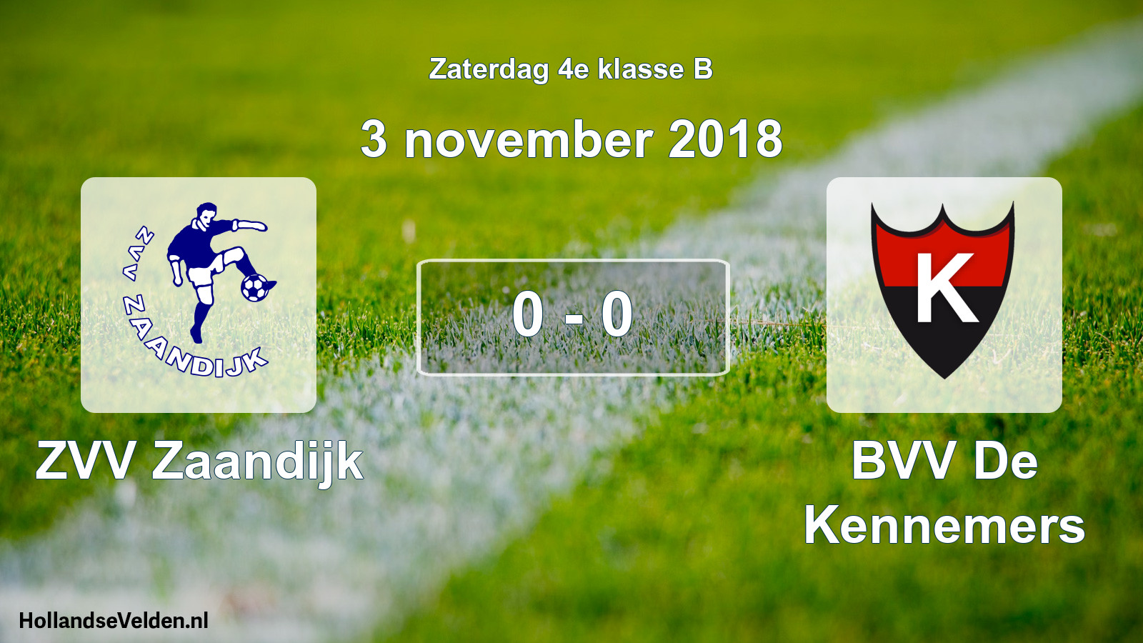 Total number of matches played: ZVV Zaandijk - BVV De Kennemers 0 - 0 (3 November 2018)