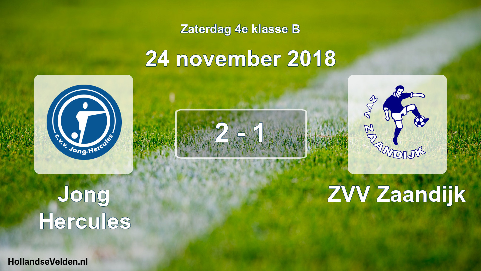 Total number of matches played: Jong Hercules - ZVV Zaandijk 2 - 1 (24 November 2018)