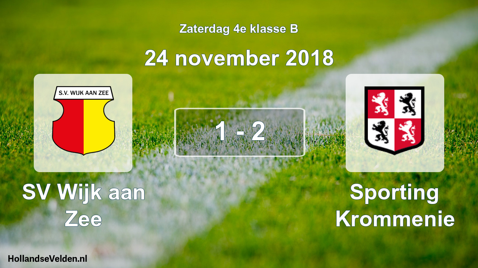 Total number of matches played: SV Wijk aan Zee - Sporting Krommenie 1 - 2 (24 November 2018)