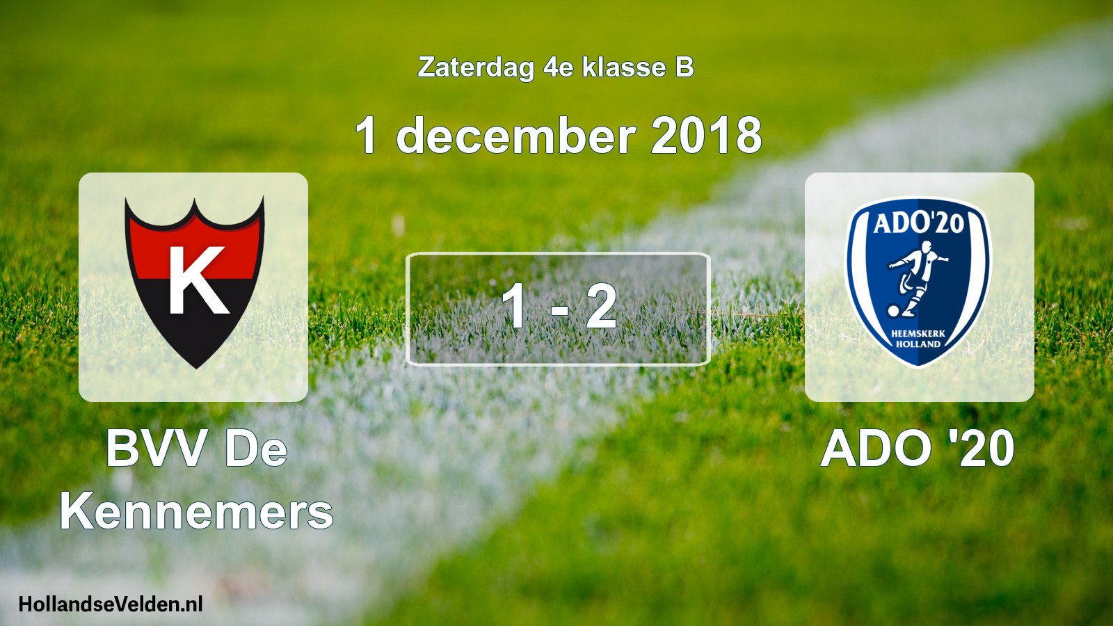 Total number of matches played: BVV De Kennemers - ADO '20 1 - 2 (1 December 2018)